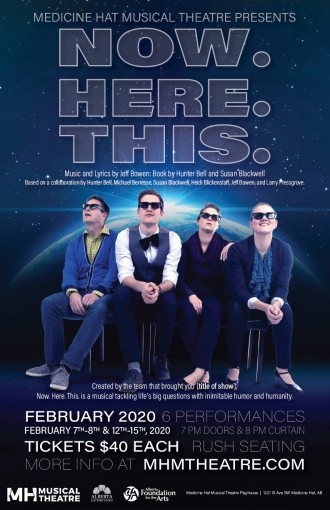 Now. Here. This. Poster - Medicine Hat Musical Theatre